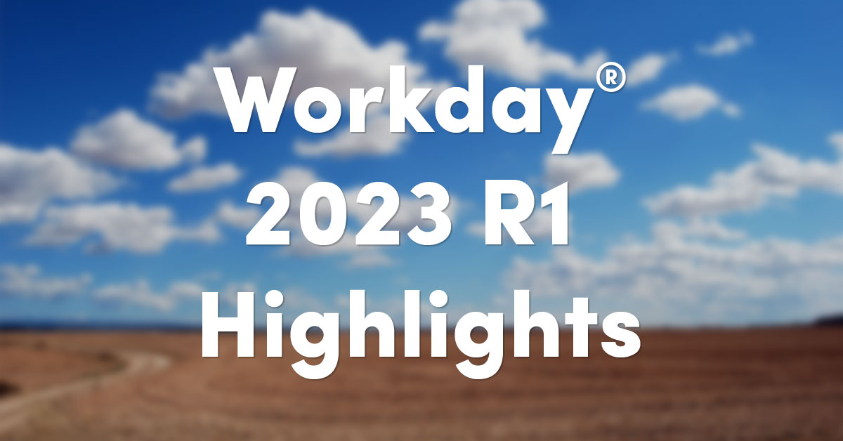 Our Workday 2023 R1 Highlights Commit