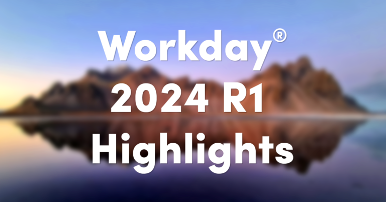 Our Workday 2024 R1 Highlights
